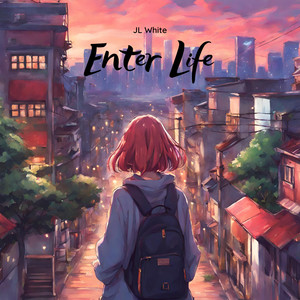 Enter Life