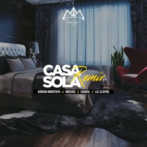 Casa Sola (Remix|Explicit)