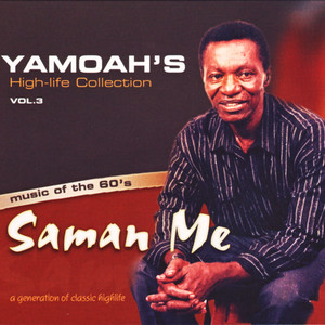 Saman Me: Highlife Collection Vol 3