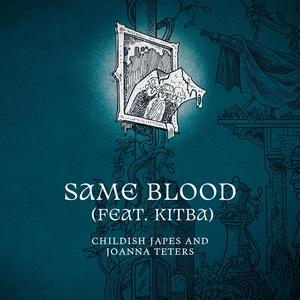 Same Blood (feat. Kitba)