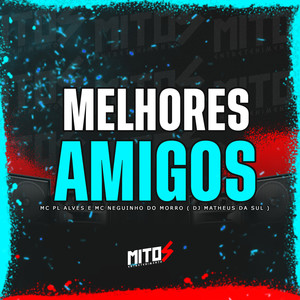 Melhores Amigos (Explicit)