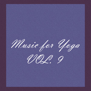 Music for Yoga, Vol. 9