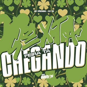 Sexta Feira ta Chegando (Explicit)