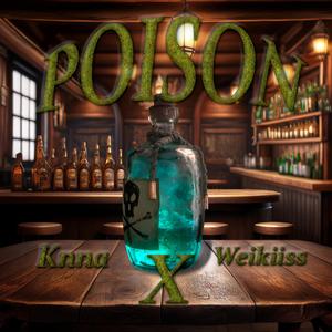 POISON (feat. KNNA) [Explicit]