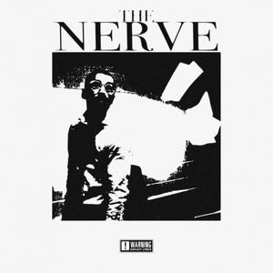 The Nerve (Explicit)