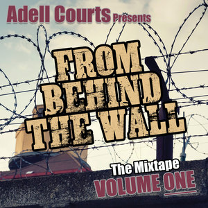 From behind the wall, Vol. 1 (Explicit)