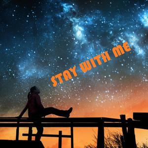 Stay With Me