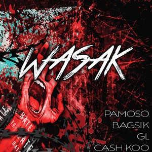 Wasak (Explicit)