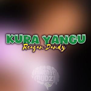 Reagan Dandy - KURA YANGU