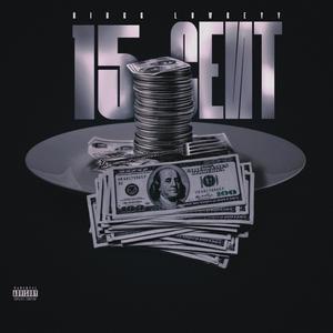 15 Cent (Explicit)