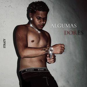 Algumas Dores (Explicit)