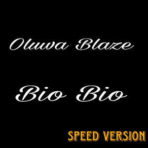 Bio Bio (Speed Up Version)