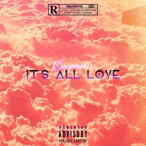 Exposé : It's All Love (Explicit)