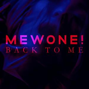 Mewone - Back to Me