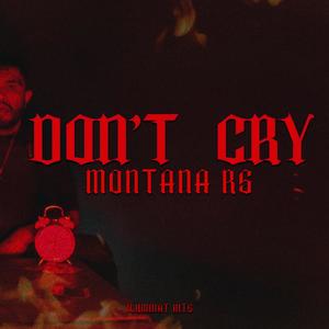 Don't Cry (Explicit)