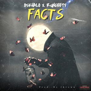 Facts (feat. Runceety) [Explicit]