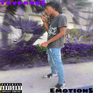 Tay BandZ$ - Emotion$ (Explicit)