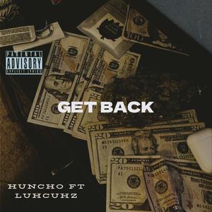 Get Back (feat. Luhcuhz) [Explicit]