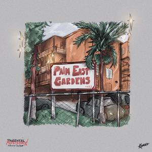 Palm East Gardens (Explicit)