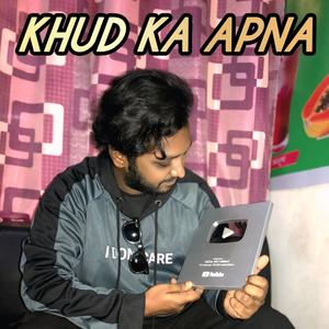 Khud Ka Apna