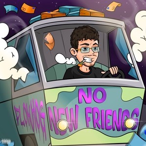 No New Friends (Explicit)