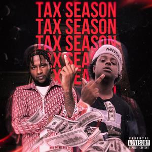 Tax Season (feat. TonyNextToBlow) (Explicit)