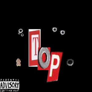 Top (feat. Rockoutrese) (Explicit)
