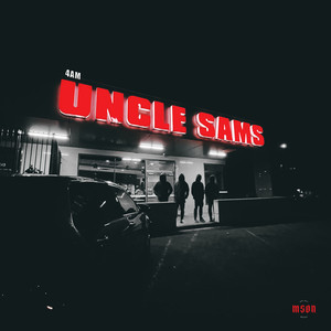 4AM At Uncle Sam's (Explicit)
