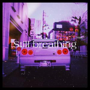 Still breathing (feat. DEXXMANE) (Remix)