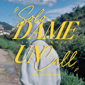 SOLO DAME UN CALL (Explicit)