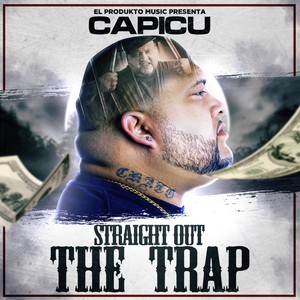 Straight Out the Trap (Explicit)