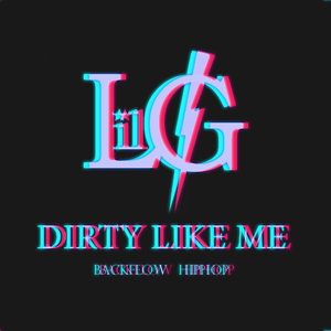 洛克GLOCO - Dirty Like Me