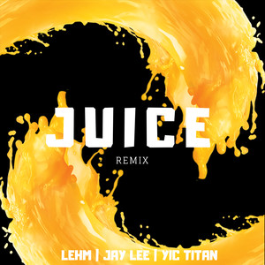 Juice (Explicit)