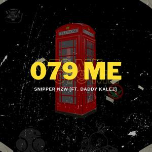 079ME (feat. Daddykalez) (Explicit)