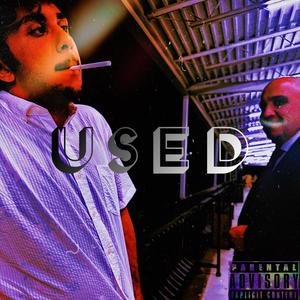 USED (feat. Prod. Eskimos & Prod. Jkei) (Explicit)