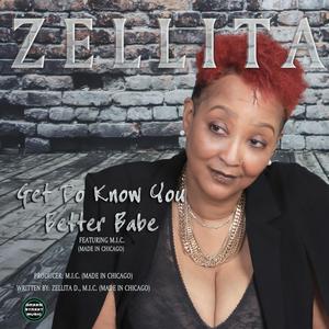 Get to Know You Better Babe(feat. MadeInChicago)