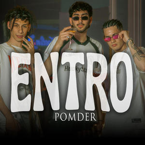 Entro / Pomder (feat. Goko & Mati Fernandez)