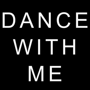 Dance with Me