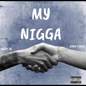 My Nigga (Explicit)