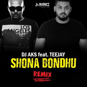 Shona Bondhu (Remix)