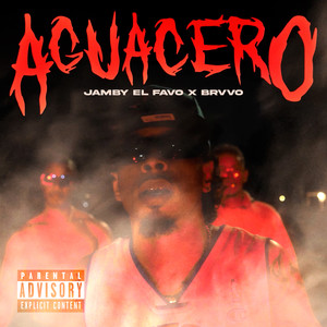 AGUACERO (Explicit)