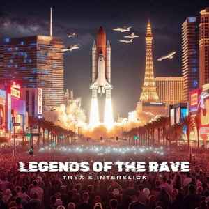 Legends Of The Rave (Extended Version)