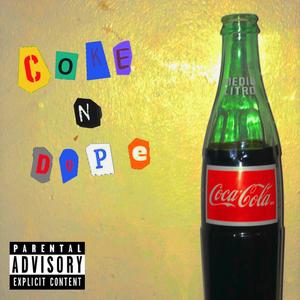 COKE N DOPE (Explicit)