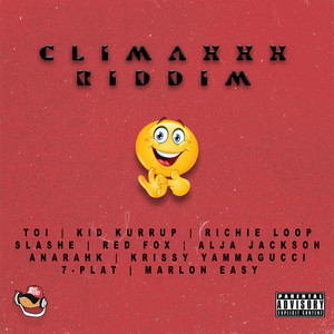 Climaxxx Riddim (Explicit)