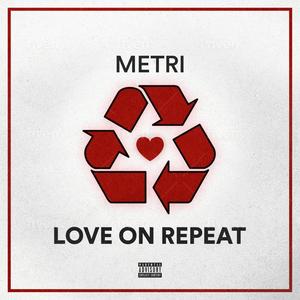 Love On Repeat (Explicit)