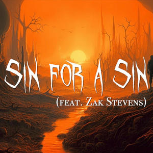 Sin for a Sin (feat. Zak Stevens)