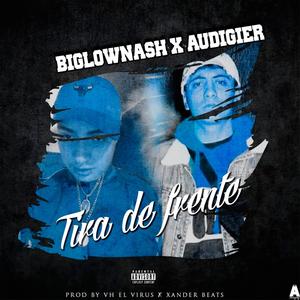 Tira de Frente(feat. Audigier) (Explicit)