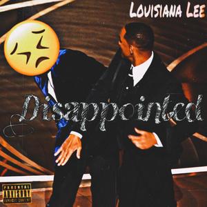 Disappointed (Explicit)