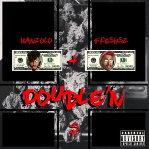 Double'n (feat. Freshsz) [Explicit]