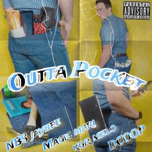 Outta Pocket (feat. Magic Mari, KGR melo & Dcoop)